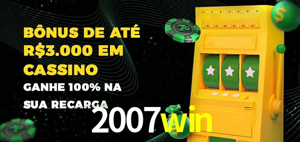 2007win melhor bônus de depósito