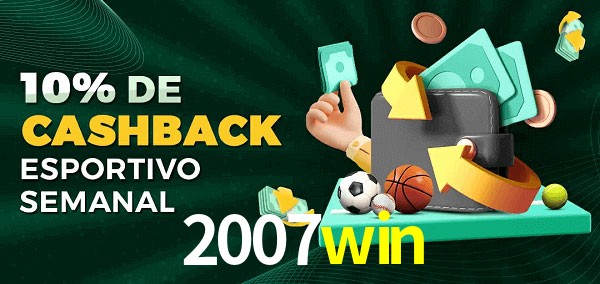 10% de bônus de cashback na 2007win